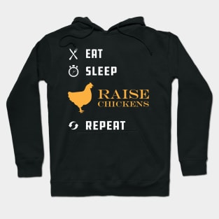 Chicken Raiser - Eat Sleep Raise Chicken Repeat Hoodie